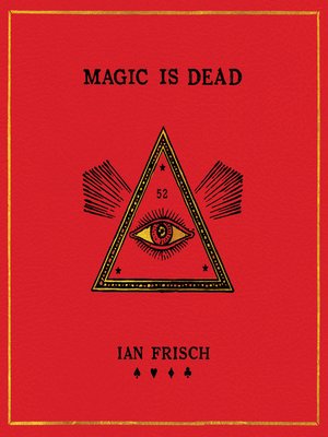 cover image of Magic Is Dead